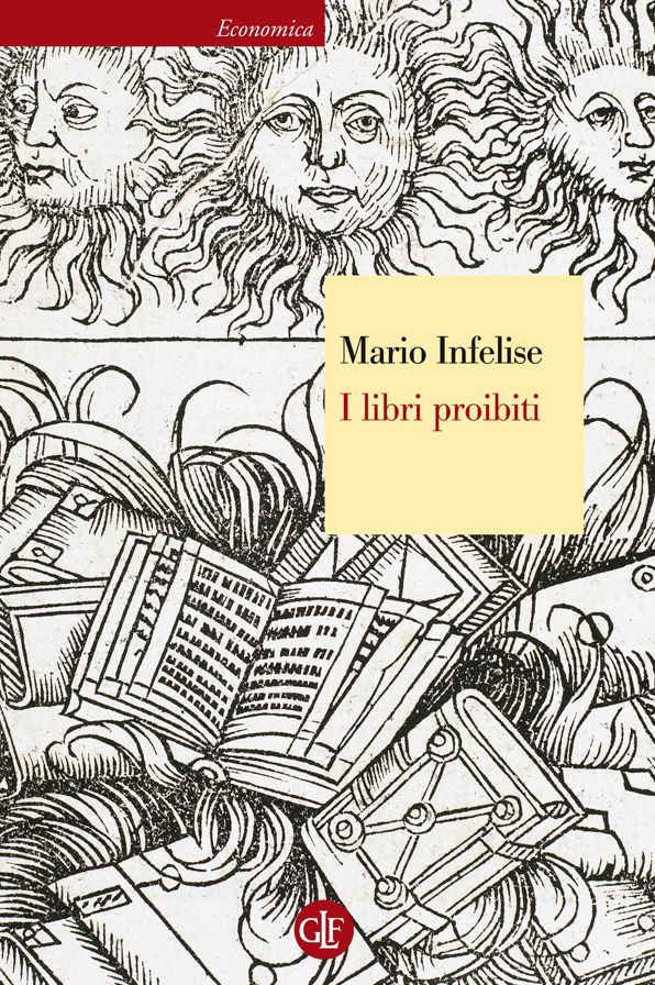 I libri proibiti: Da Gutenberg all'Encyclopédie