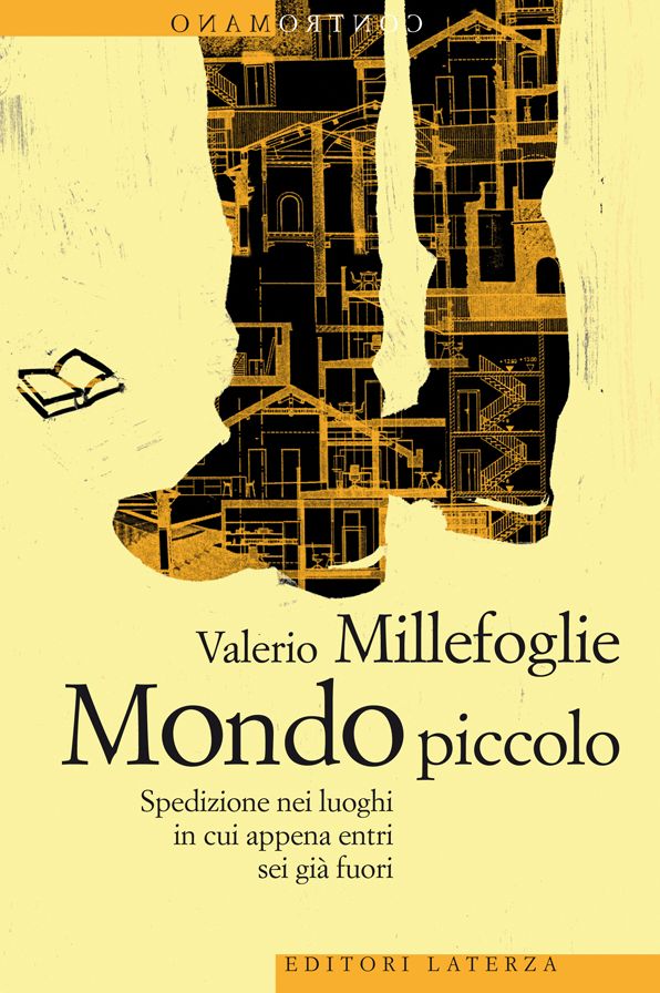 Mondo piccolo: Spedizione nei luoghi in cui appena entri sei già fuori