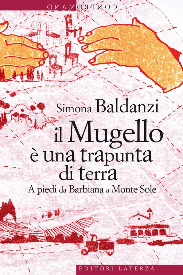 Il Mugello è una trapunta di terra: A piedi da Barbiana a Monte Sole
