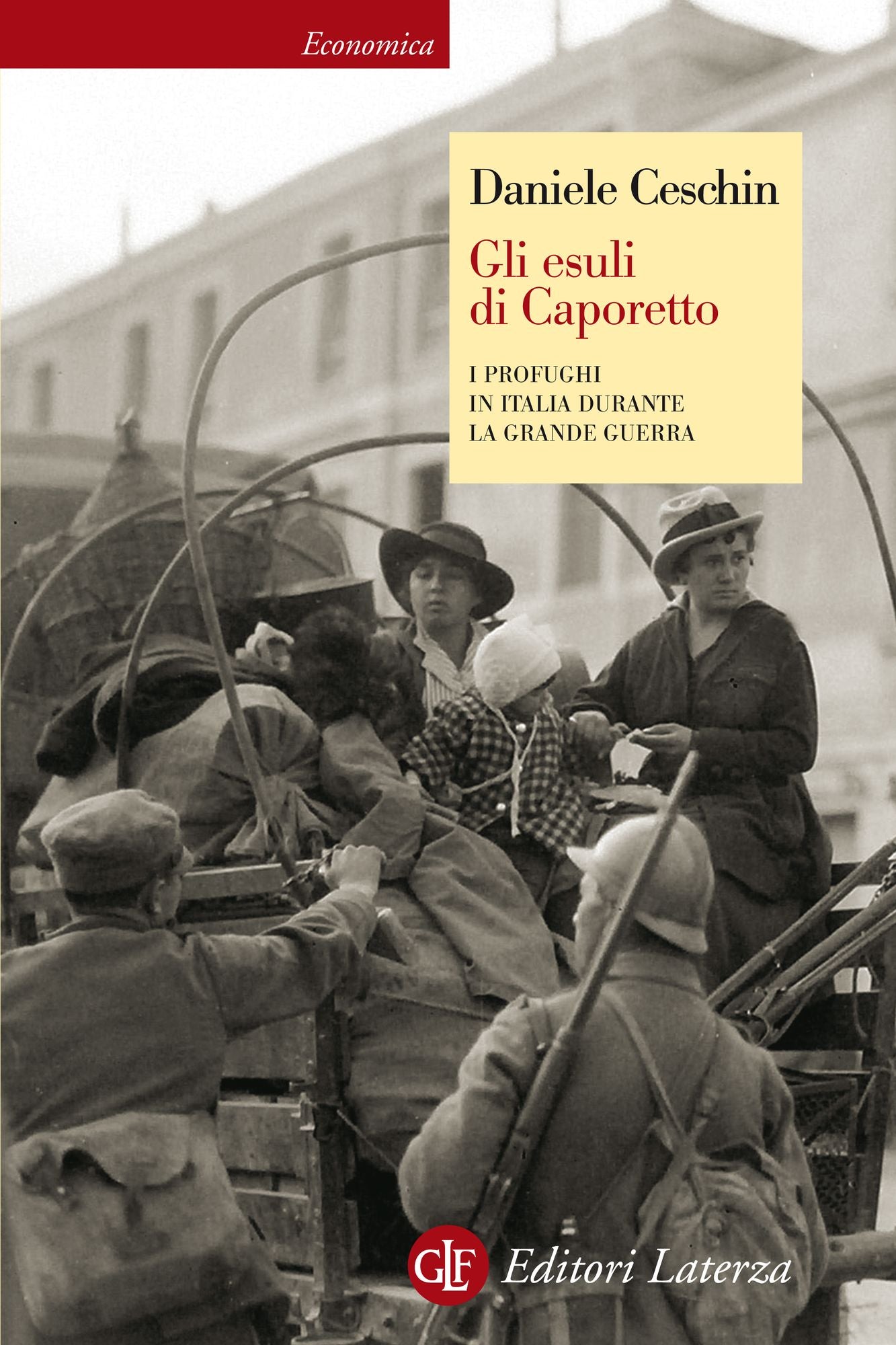 Gli esuli di Caporetto: I profughi in Italia durante la Grande Guerra
