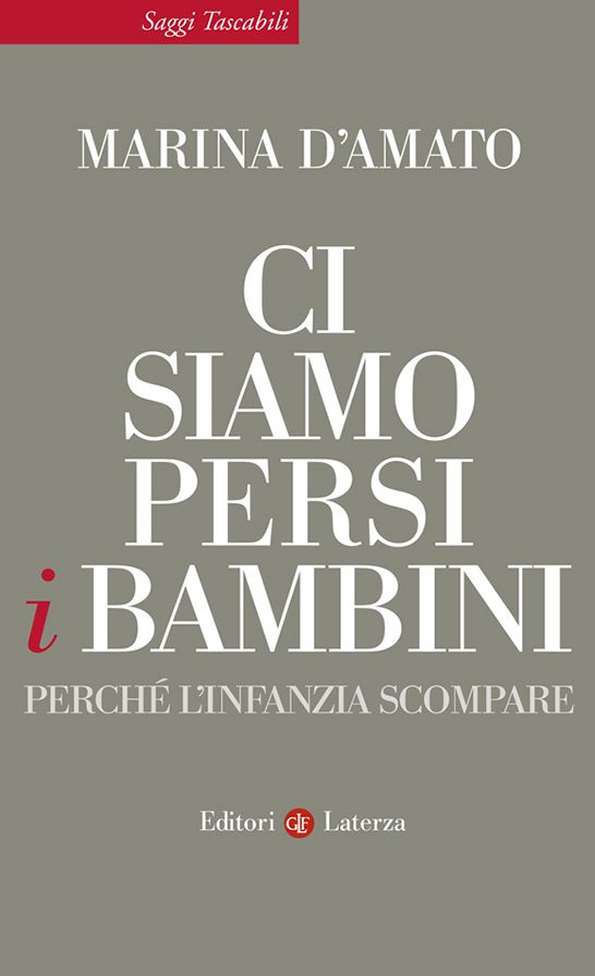 Ci siamo persi i bambini: Perché l'infanzia scompare