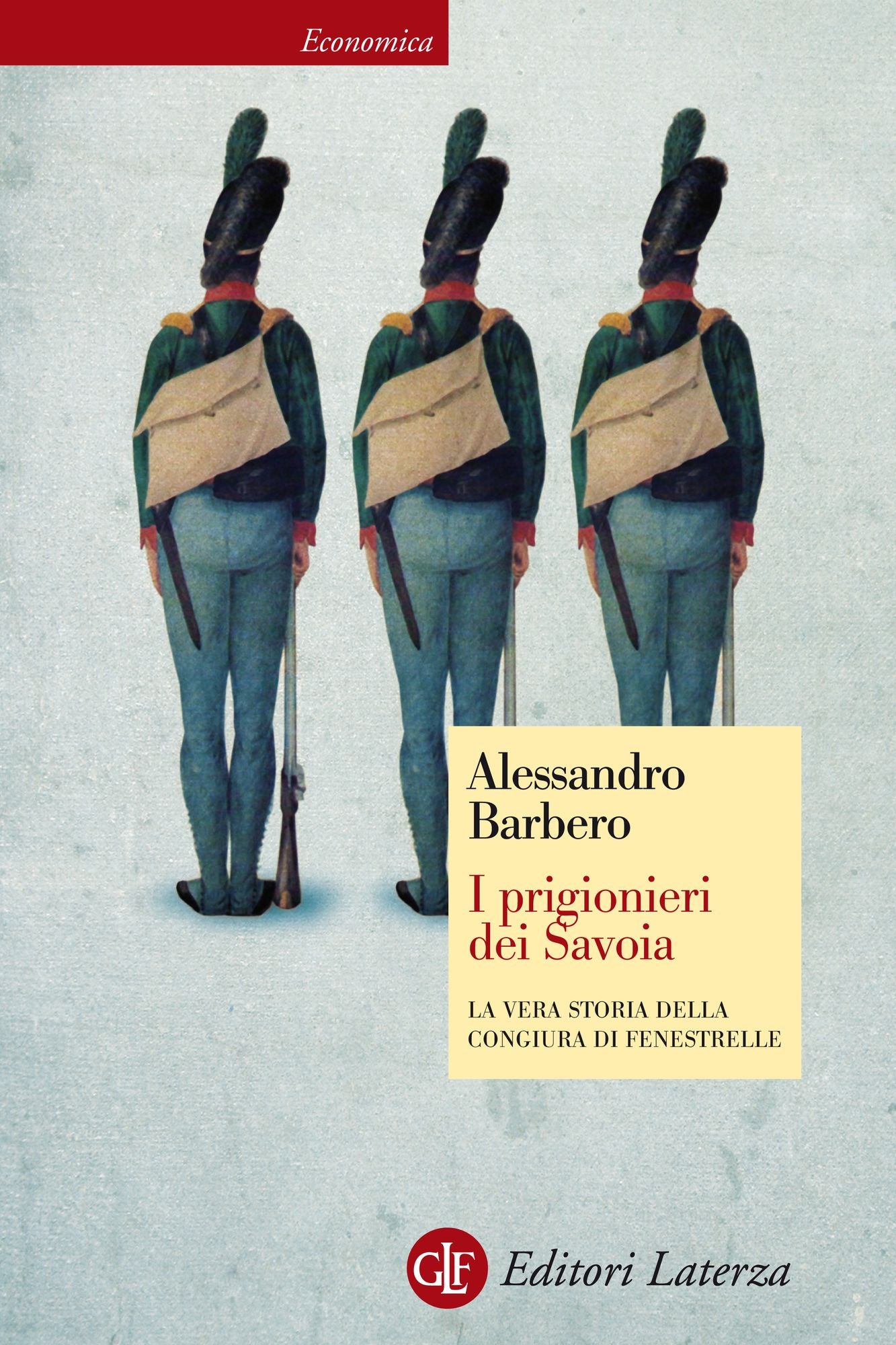 I prigionieri dei Savoia: La vera storia della congiura di Fenestrelle
