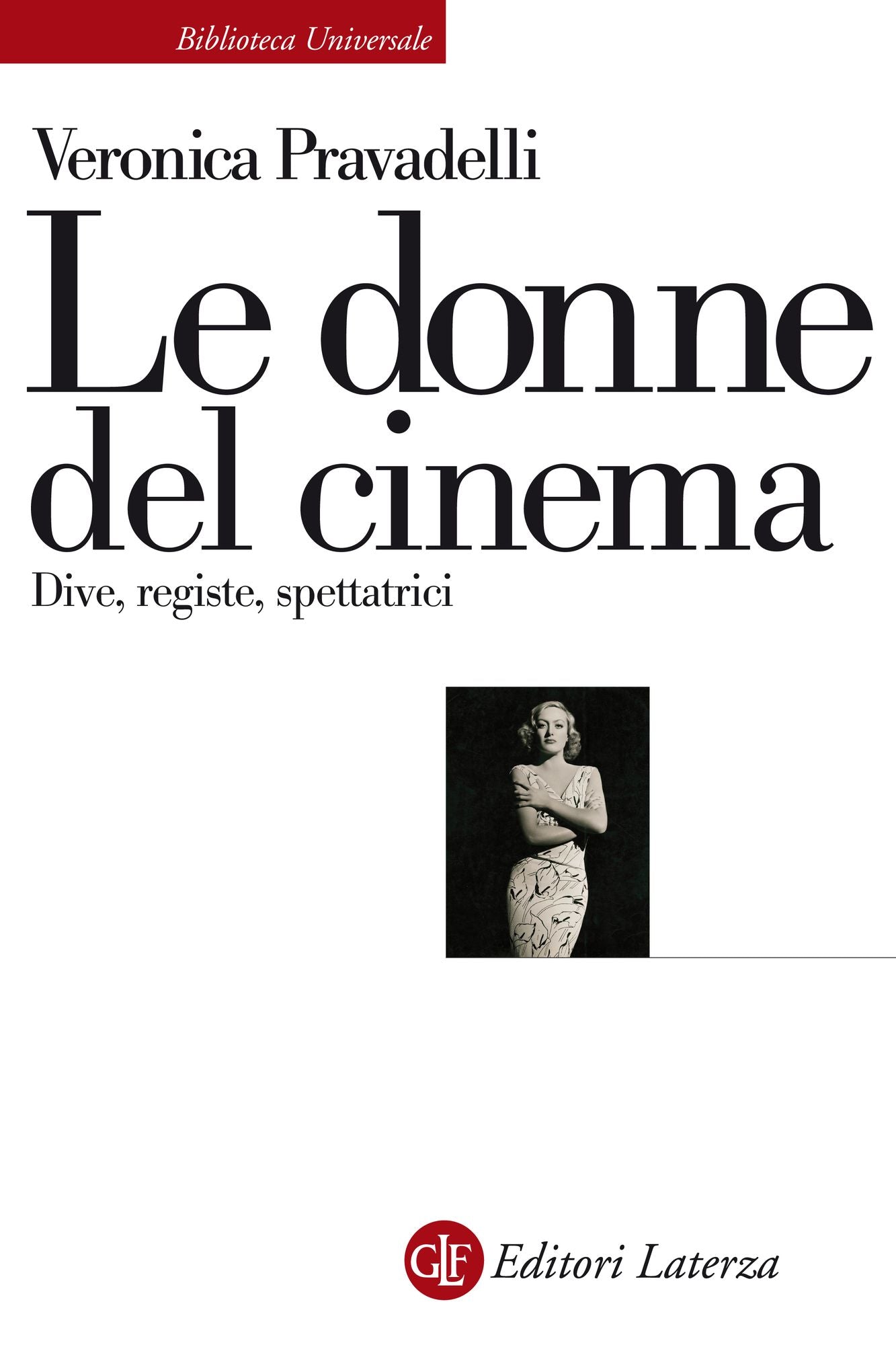 Le donne del cinema: Dive, registe, spettatrici