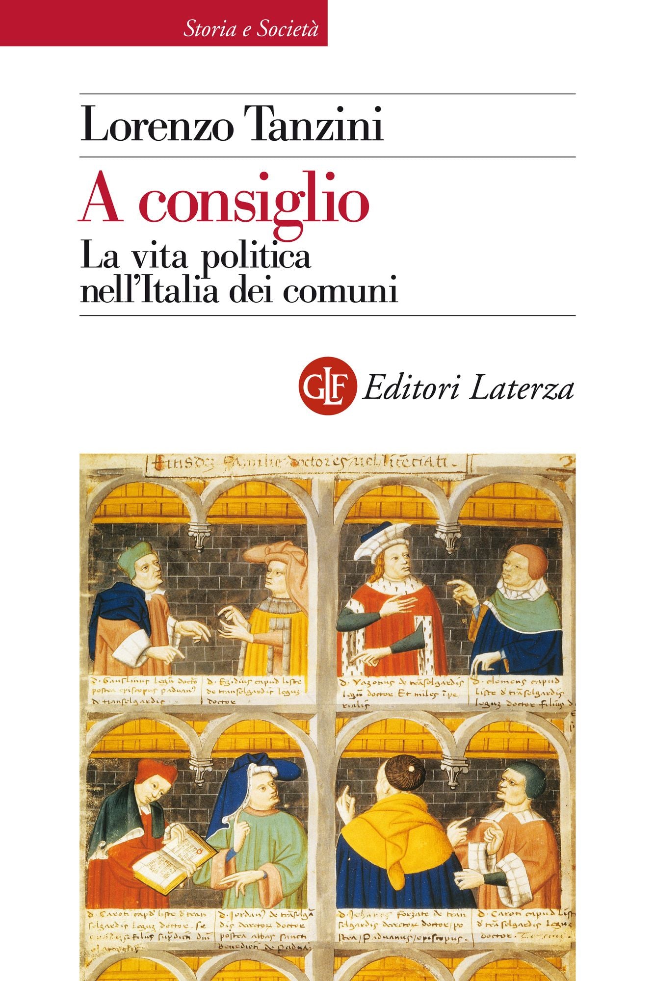 A consiglio: La vita politica nell'Italia dei comuni