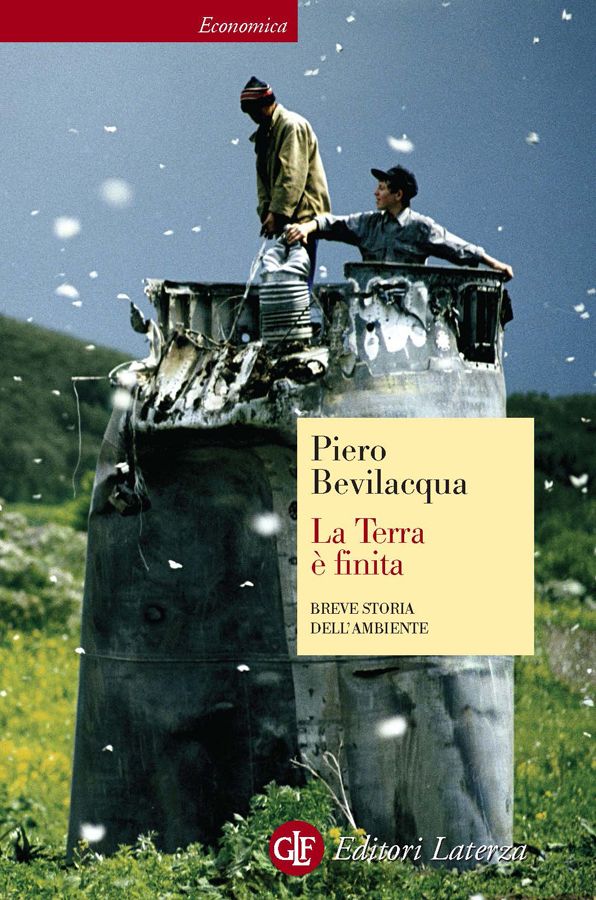 La Terra è finita: Breve storia dell'ambiente