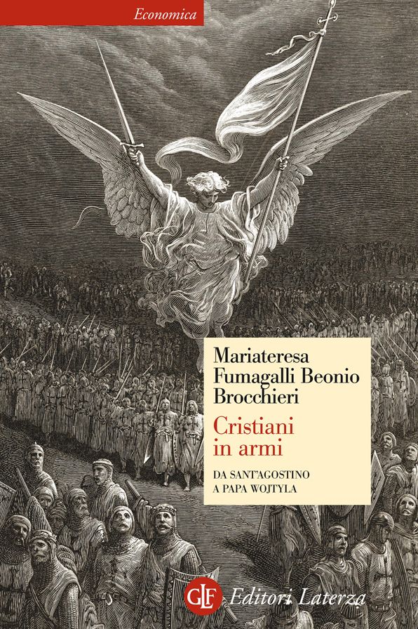 Cristiani in armi: Da sant'Agostino a papa Wojtyla