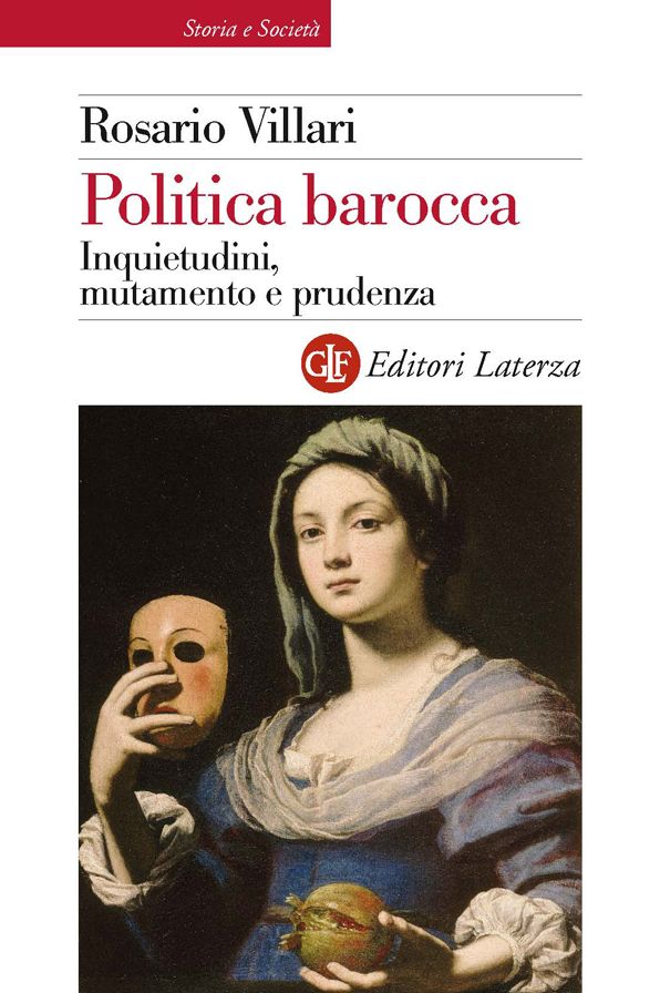 Politica barocca: Inquietudini, mutamento e prudenza