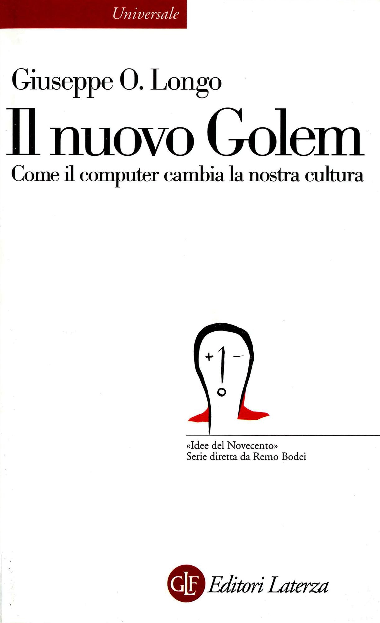 Il nuovo Golem: Come il computer cambia la nostra cultura
