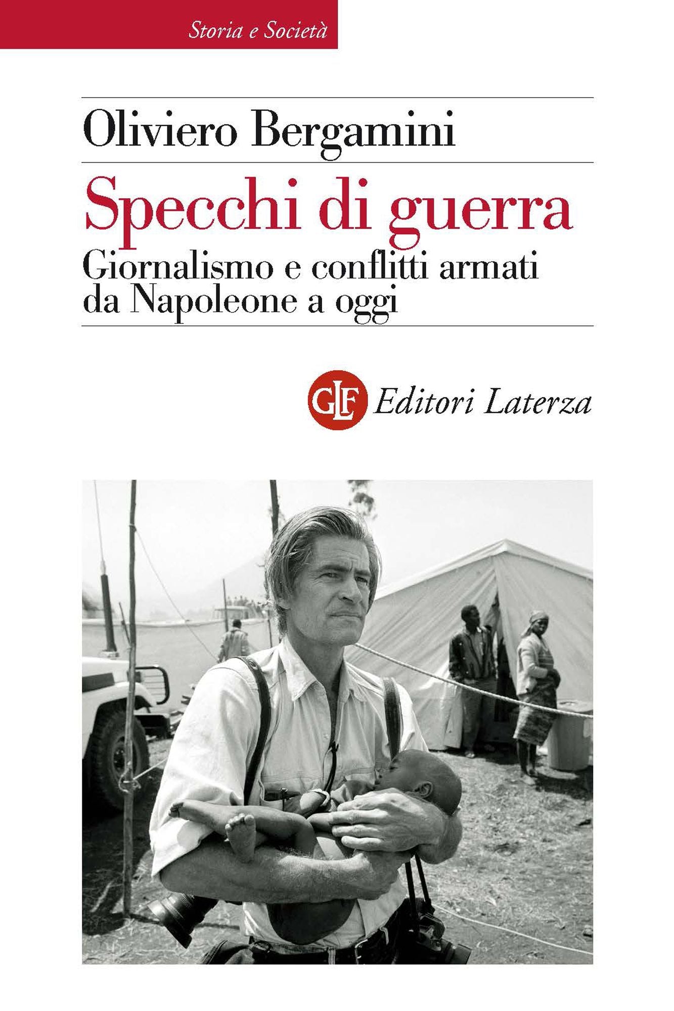 Specchi di guerra: Giornalismo e conflitti armati da Napoleone a oggi