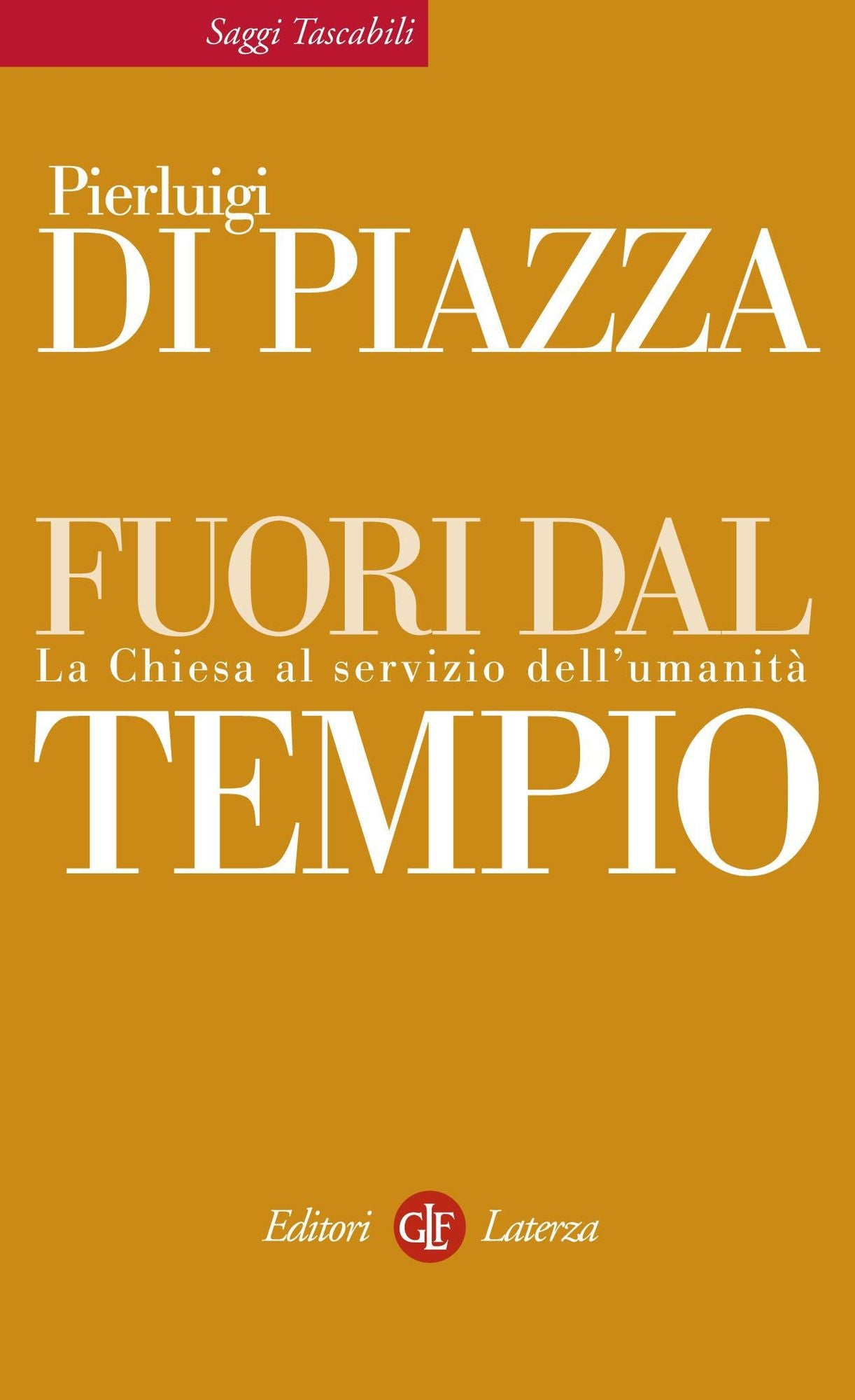 Fuori dal tempio: La Chiesa al servizio dell'umanità