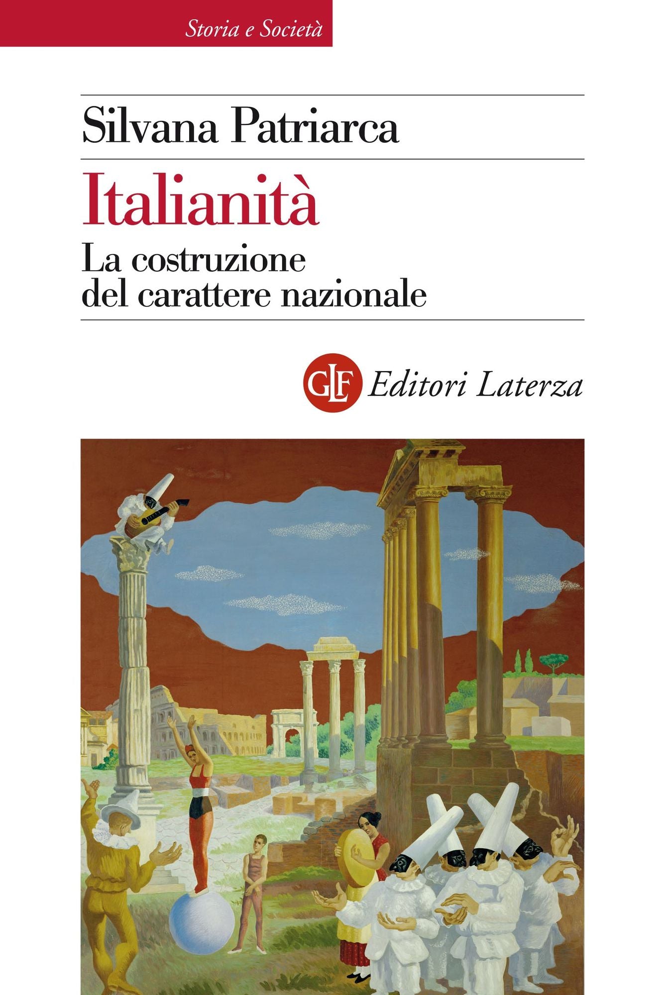 Italianità: La costruzione del carattere nazionale