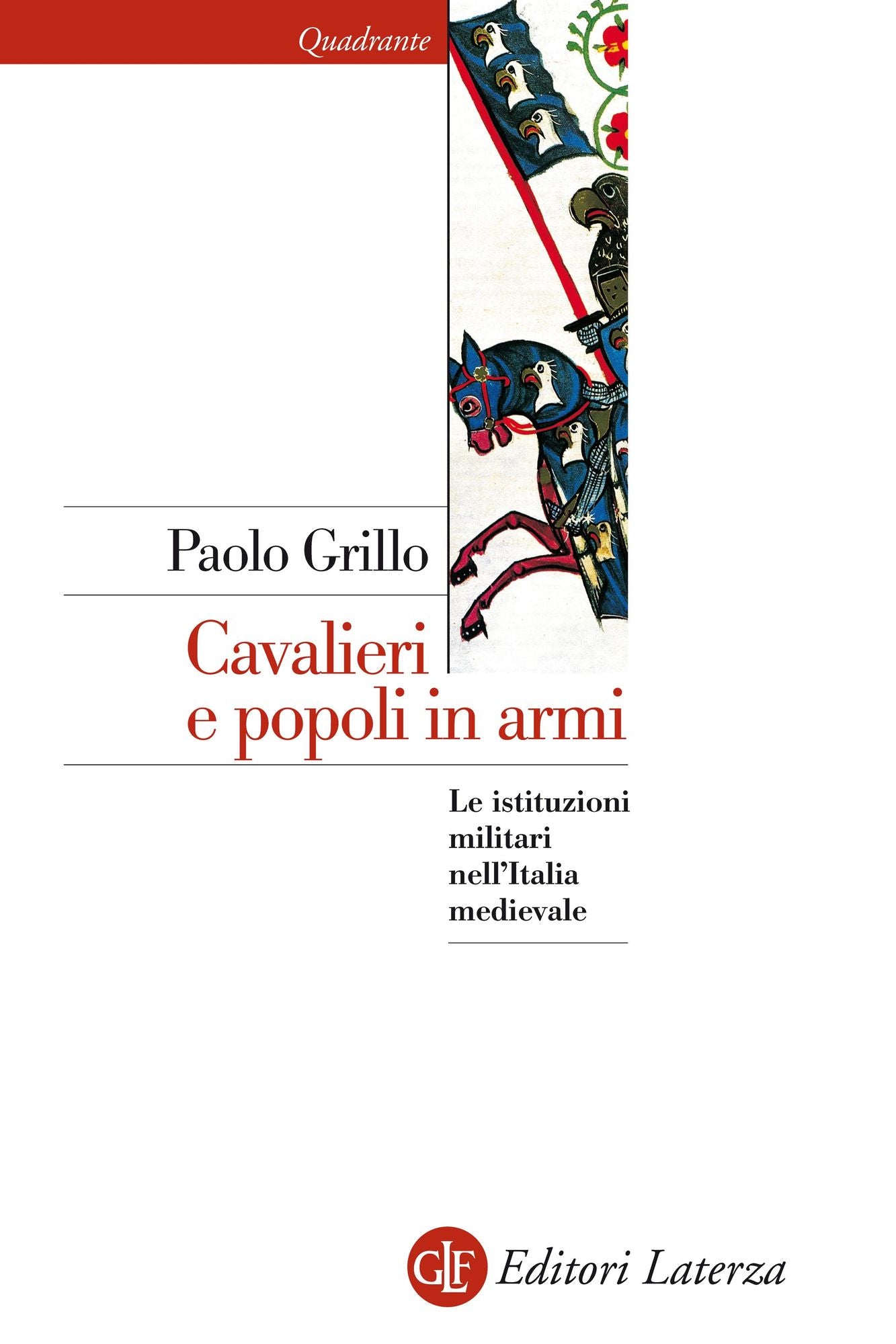 Cavalieri e popoli in armi: Le istituzioni militari nell'Italia medievale