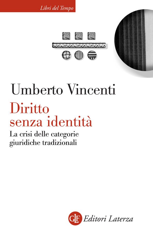 Diritto senza identità: La crisi delle categorie giuridiche tradizionali