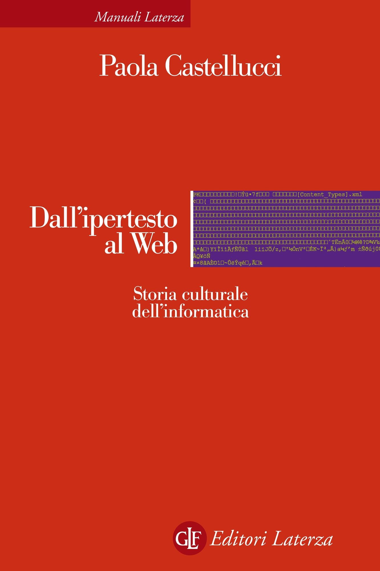 Dall'ipertesto al Web: Storia culturale dell'informatica