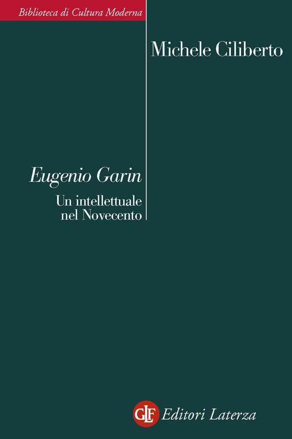 Eugenio Garin: Un intellettuale nel Novecento