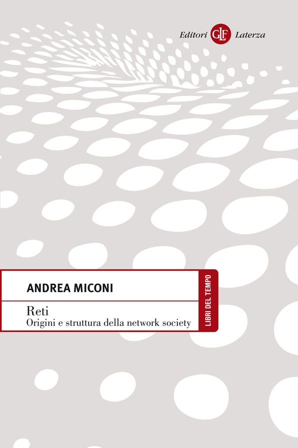 Reti: Origini e struttura della network society