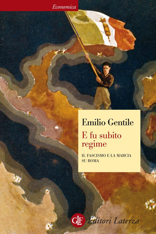 E fu subito regime: Il fascismo e la marcia su Roma
