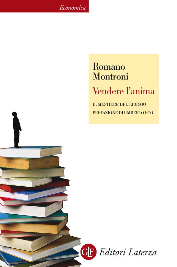 Vendere l'anima: Il mestiere del libraio