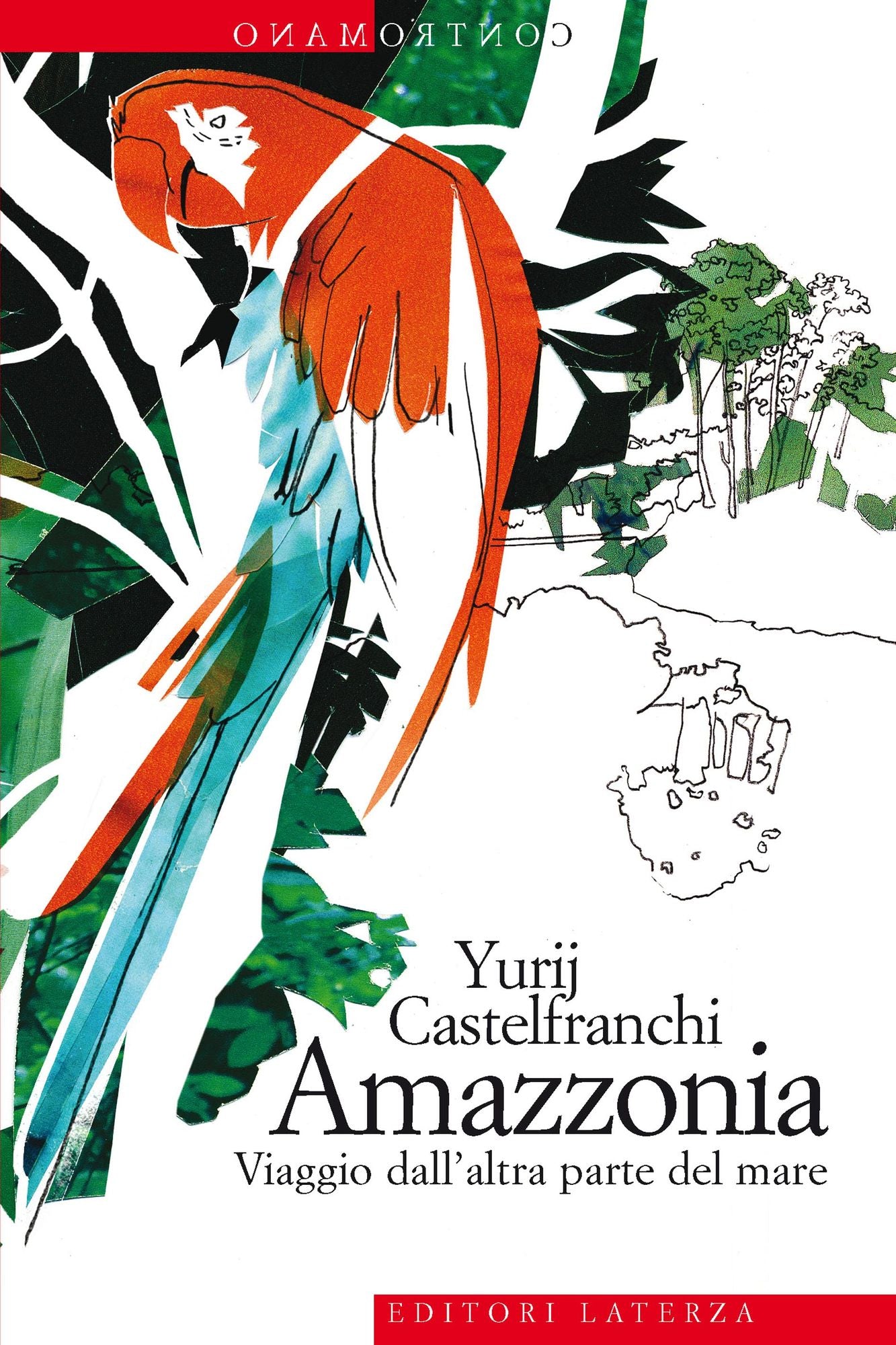 Amazzonia: Viaggio dall"altra parte del mare