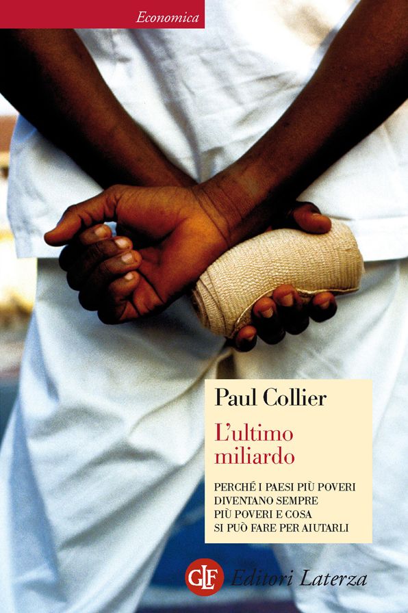 L'ultimo miliardo: Perchè i paesi più poveri diventano sempre più poveri e cosa si può fare per aiutarli
