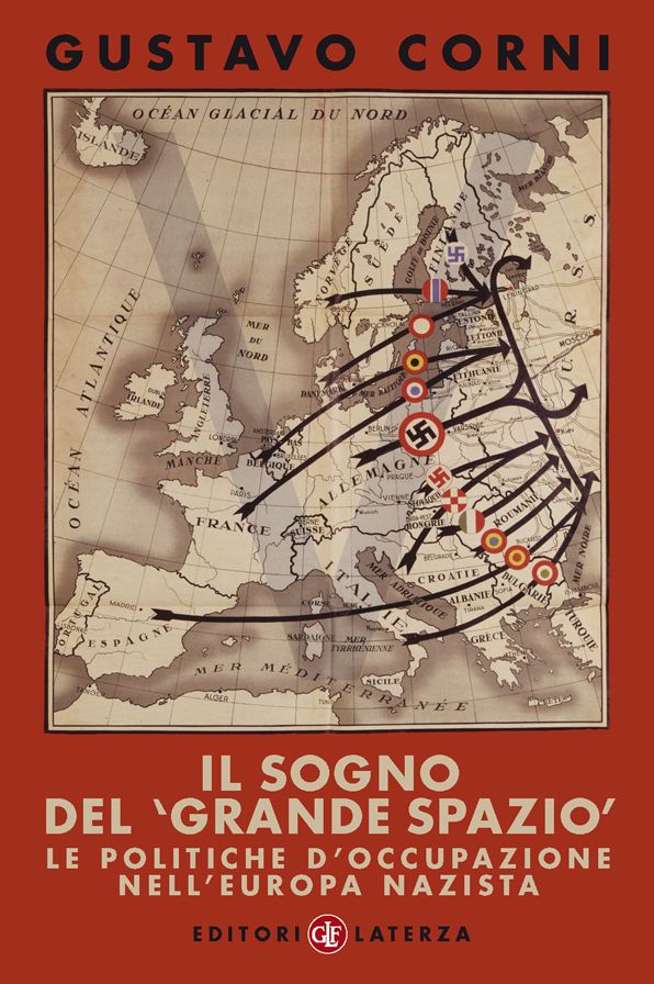 Il sogno del 'grande spazio': Le politiche d'occupazione nell'Europa nazista