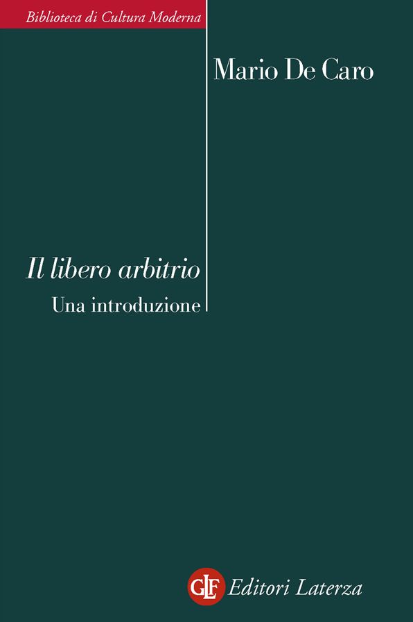 Il libero arbitrio: Una introduzione