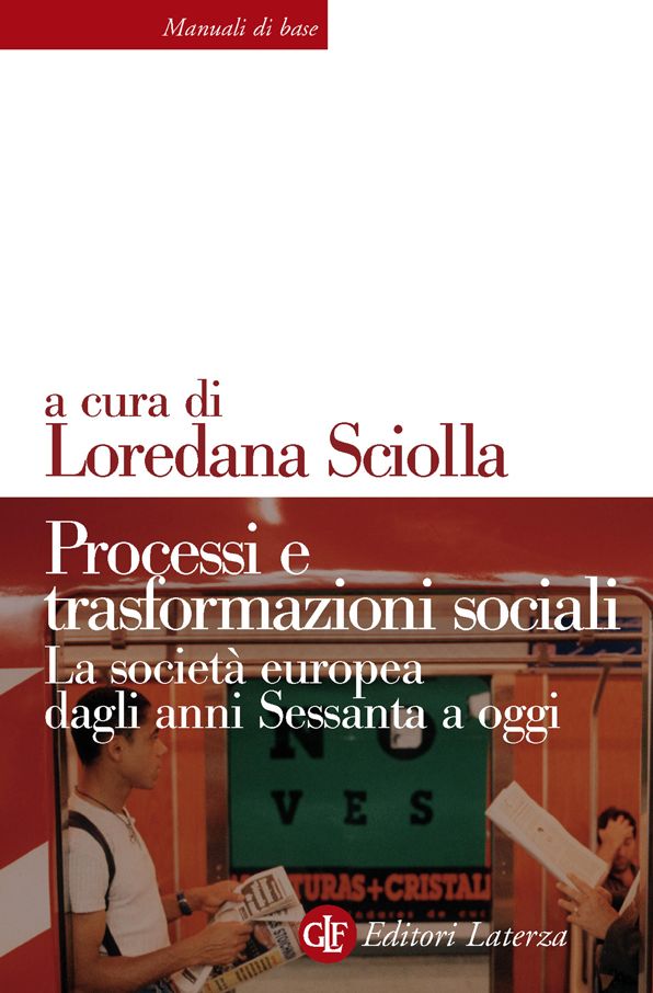 Processi e trasformazioni sociali: La società europea dagli anni Sessanta a oggi