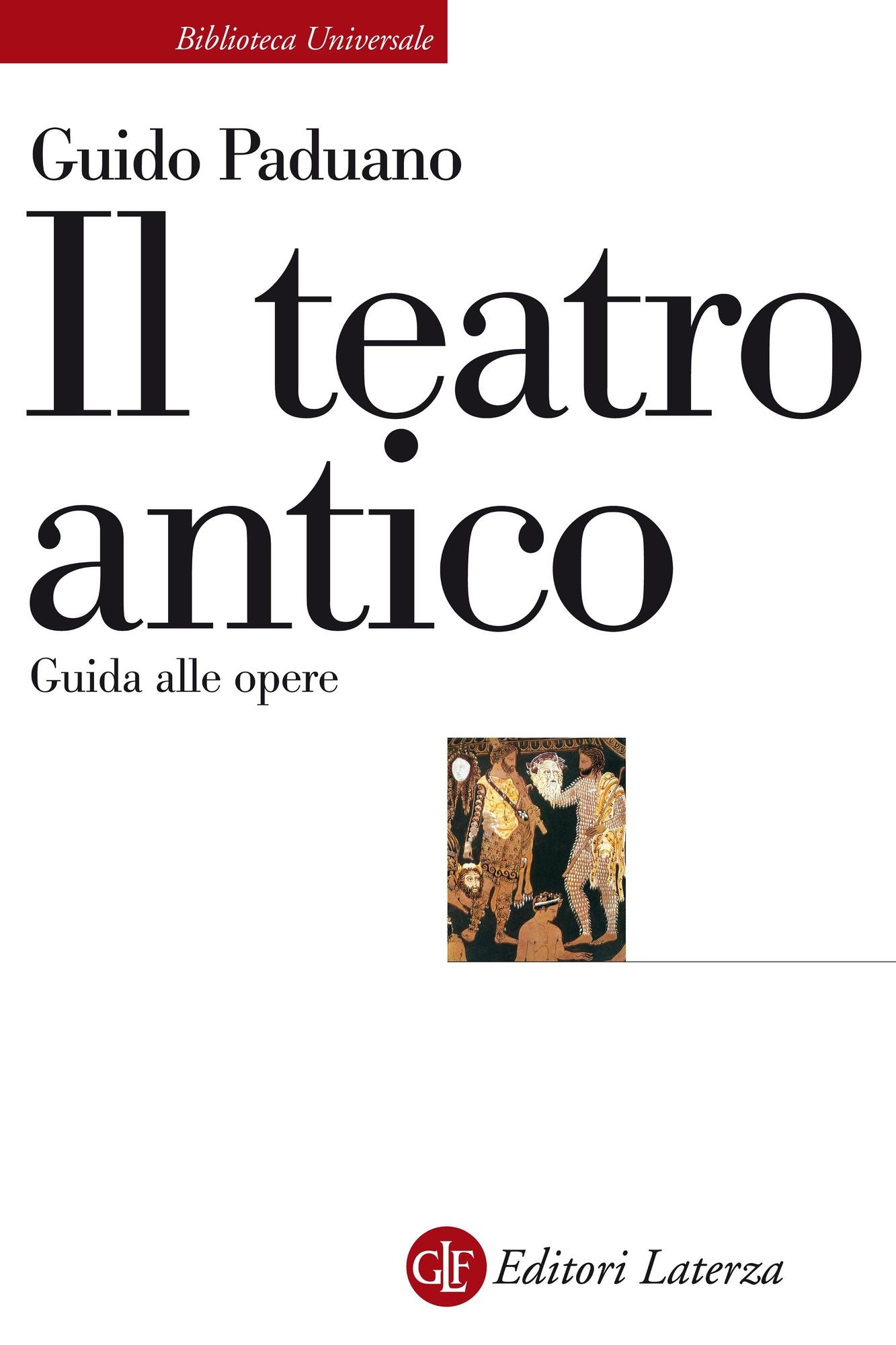Il teatro antico: Guida alle opere
