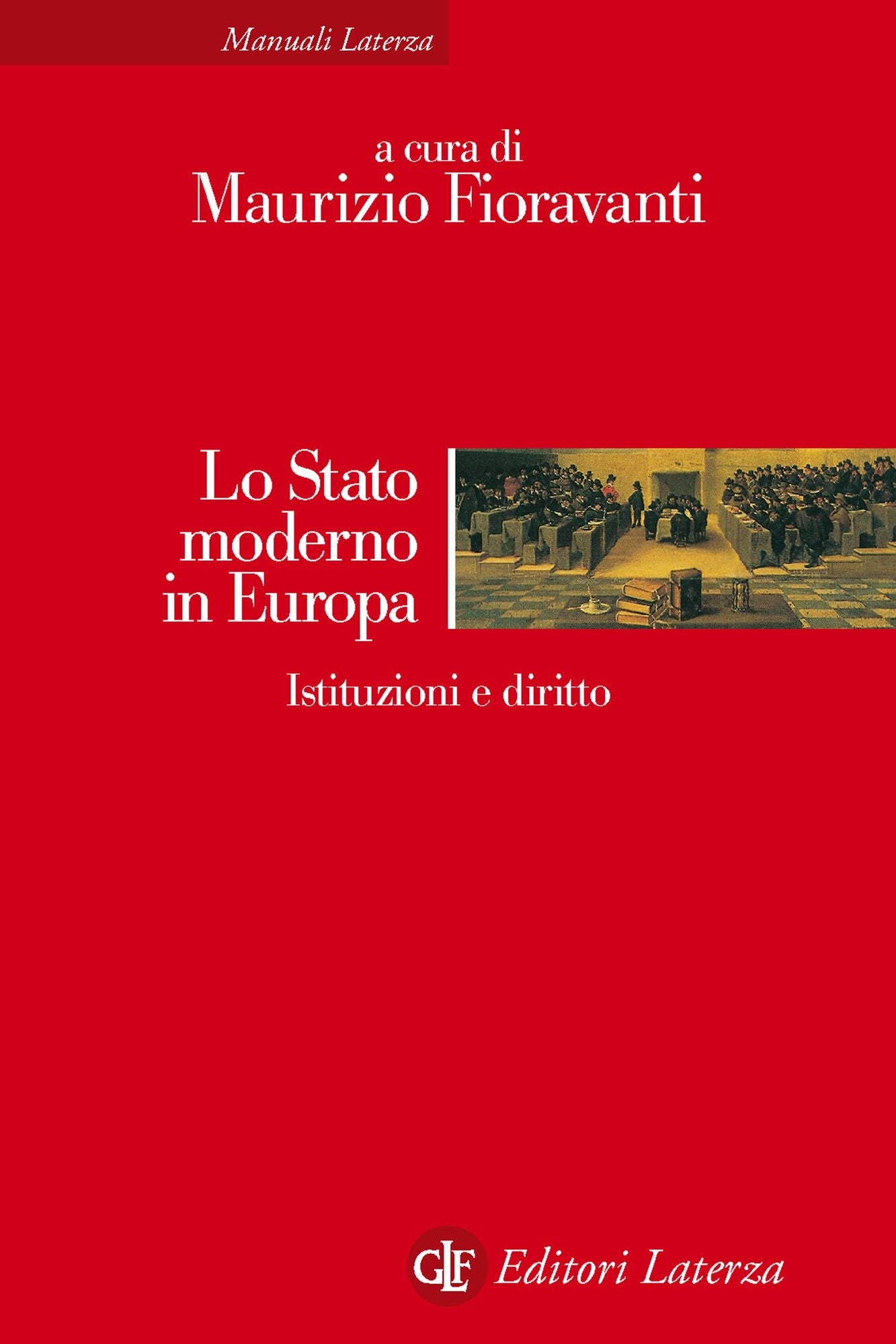 Lo Stato moderno in Europa: Istituzioni e diritto