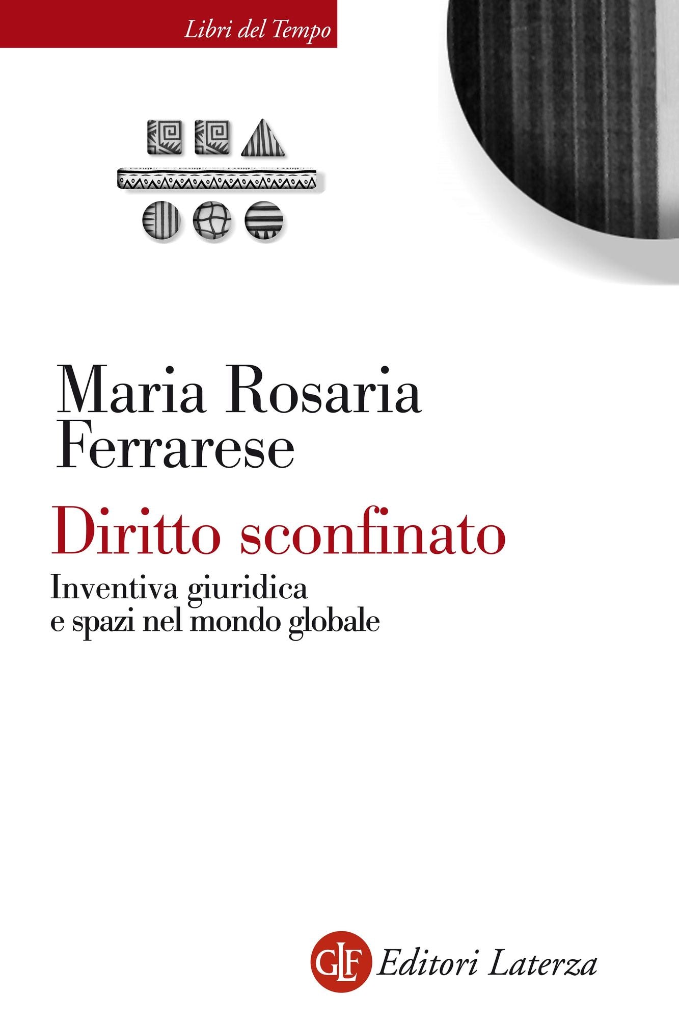 Diritto sconfinato: Inventiva giuridica e spazi nel mondo globale