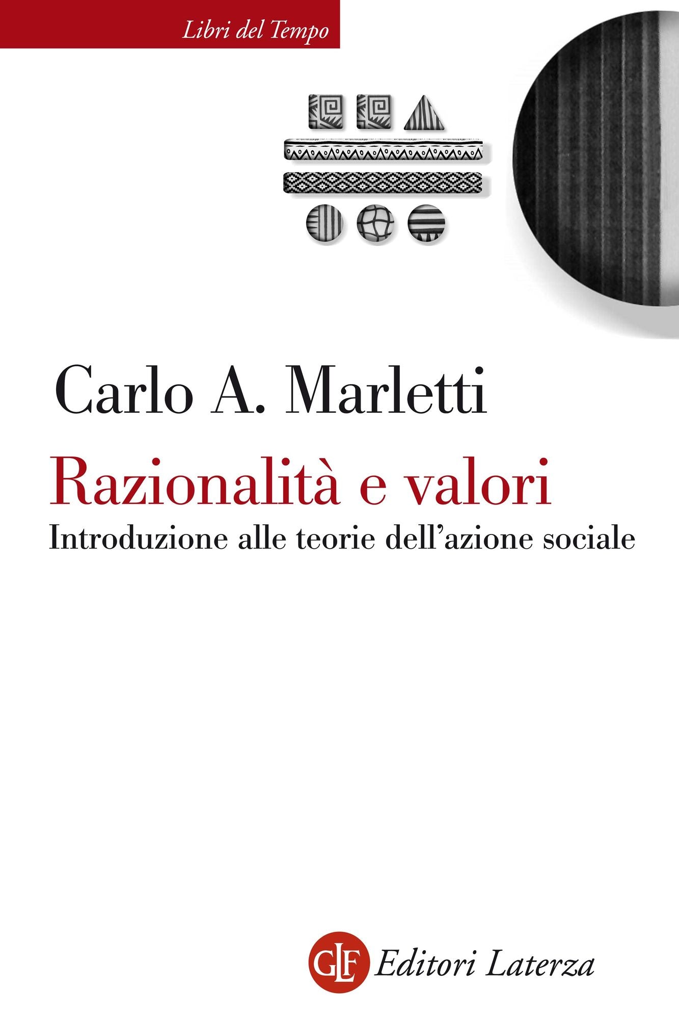 Razionalità e valori: Introduzione alle teorie dell'azione sociale