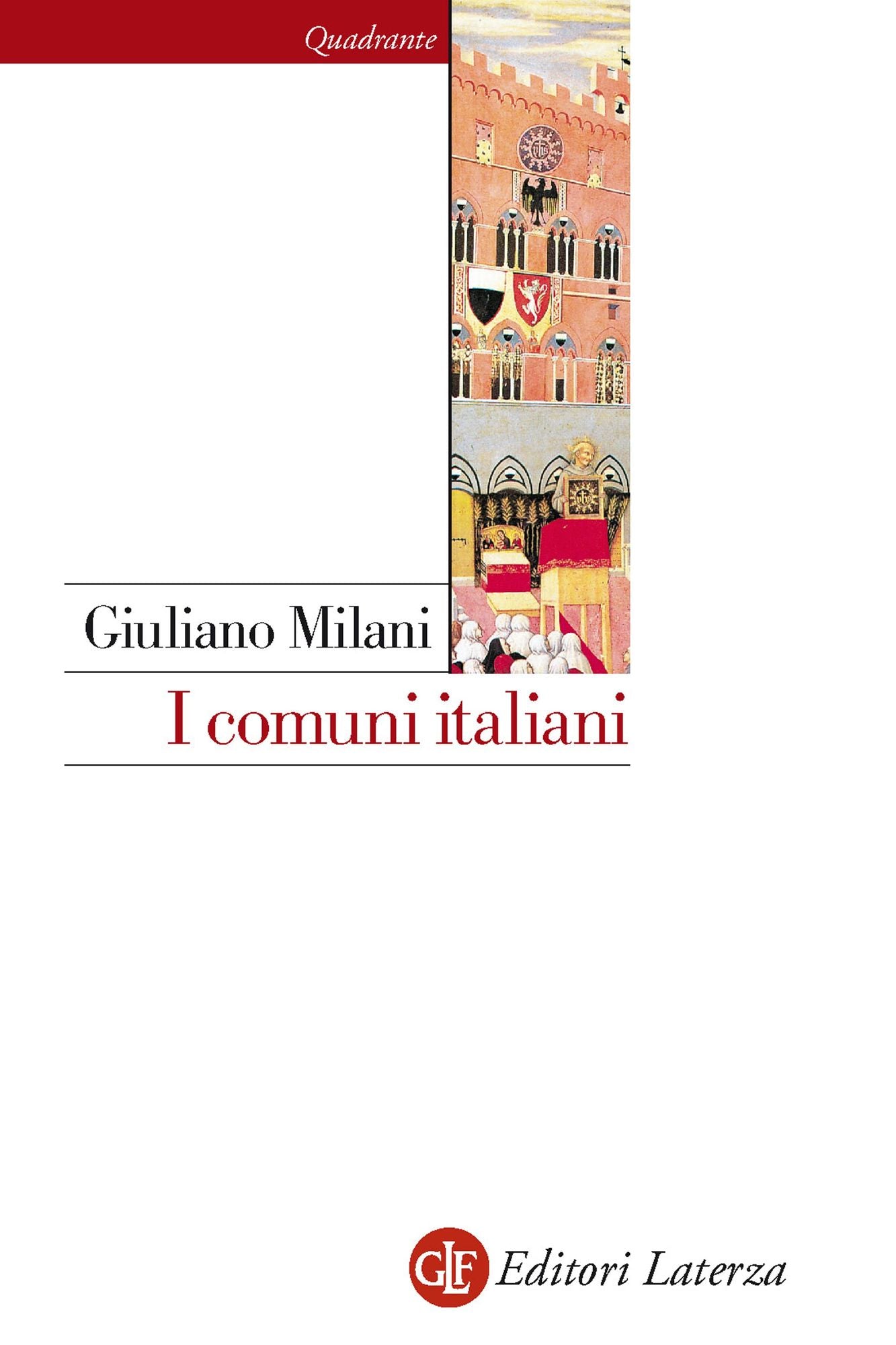 I comuni italiani: Secoli XII-XIV