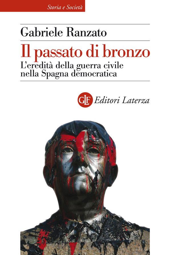Il passato di bronzo: L'eredità della guerra civile nella Spagna democratica