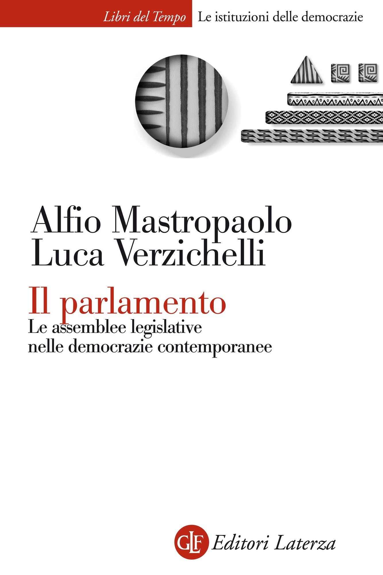 Il parlamento: Le assemblee legislative nelle democrazie contemporanee