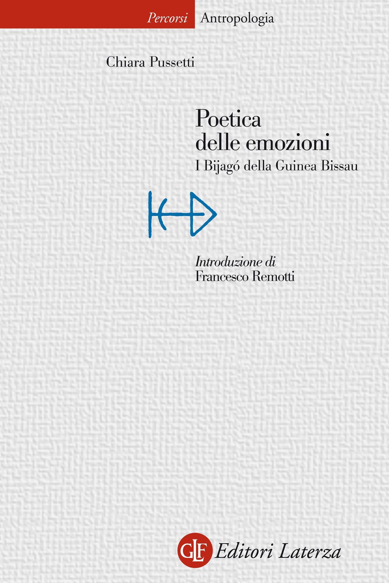 Poetica delle emozioni: I Bijagó della Guinea Bissau