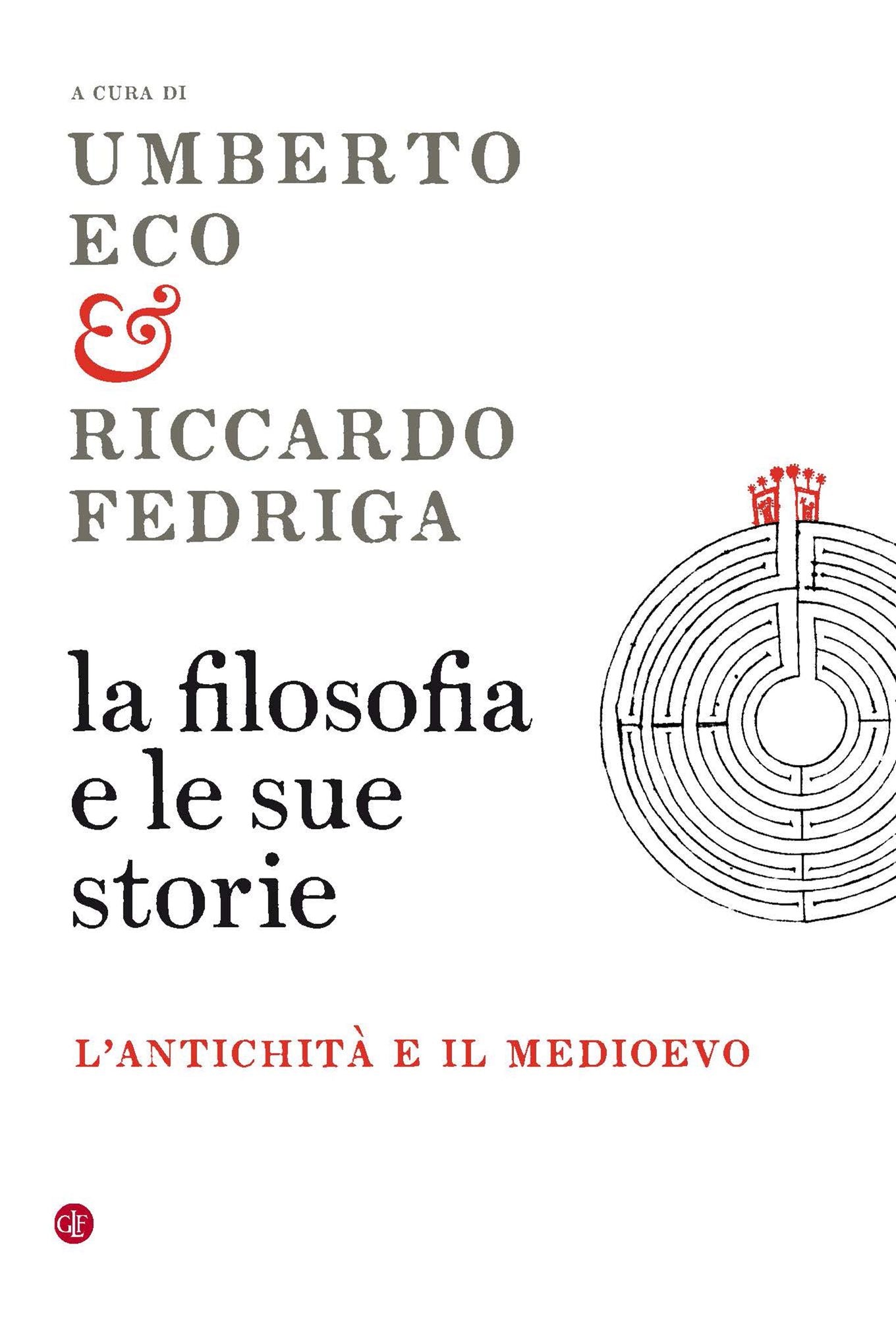 La filosofia e le sue storie: L'Antichità e il Medioevo