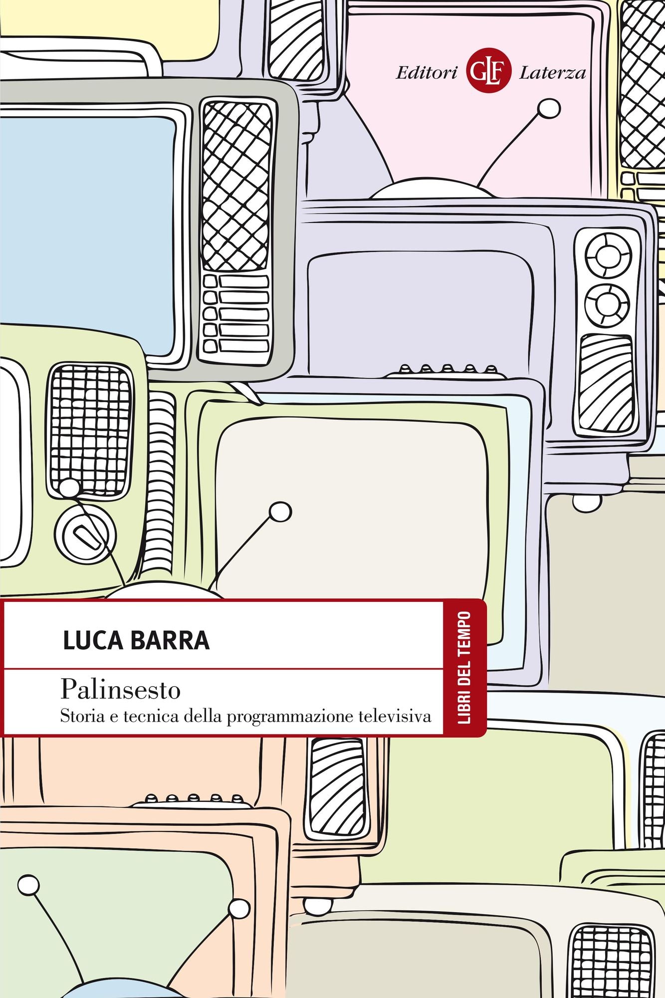 Palinsesto: Storia e tecnica della programmazione televisiva