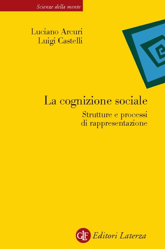 La cognizione sociale: Strutture e processi di rappresentazione