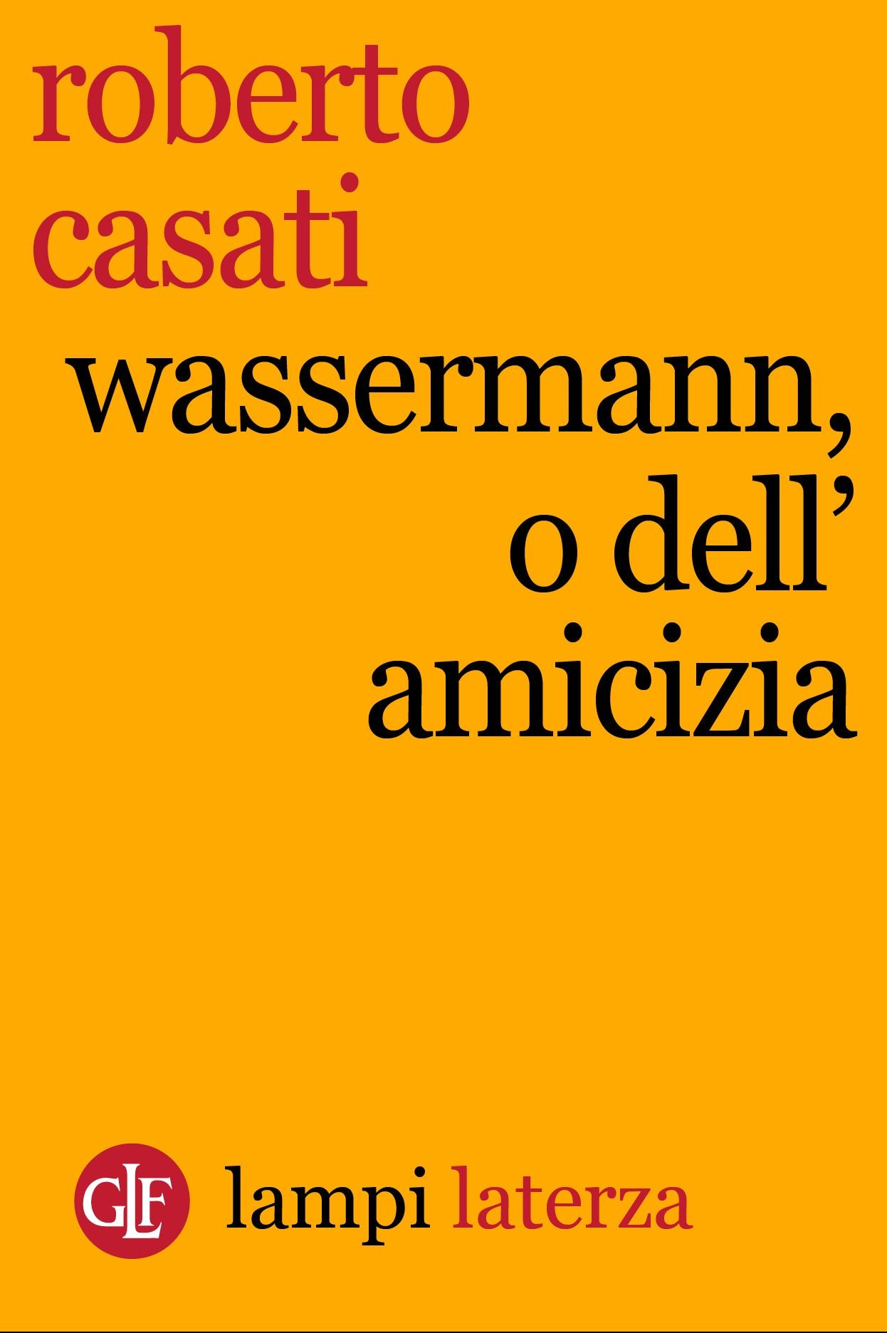 Wassermann, o dell'amicizia