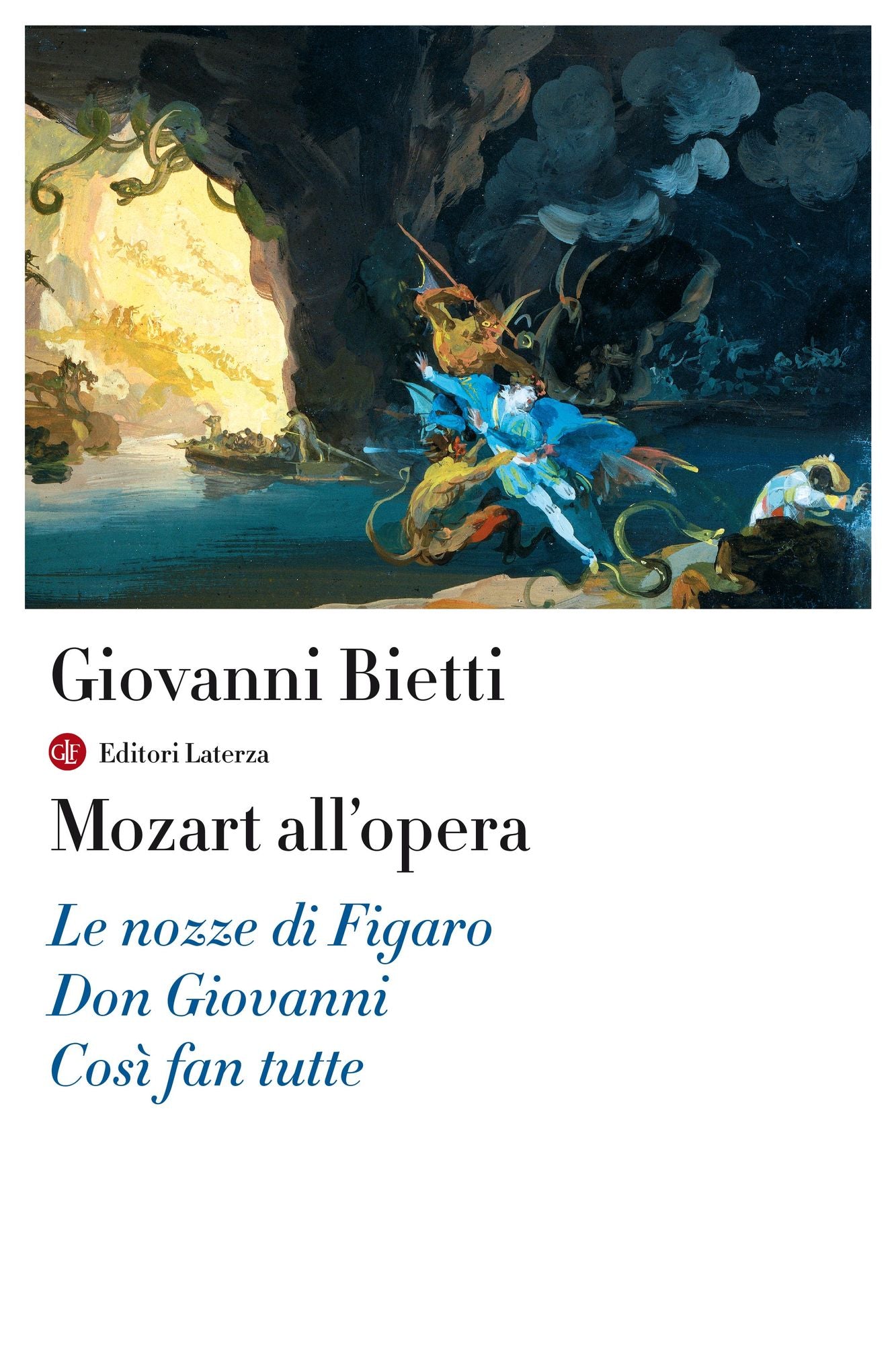 Mozart all'opera: Le nozze di Figaro, Don Giovanni, Così fan tutte