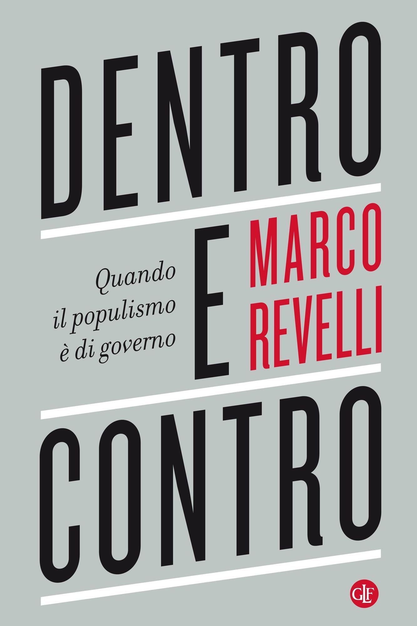Dentro e contro: Quando il populismo è di governo