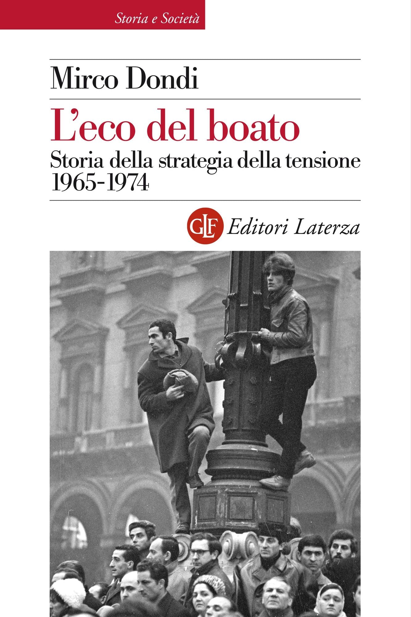 L'eco del boato: Storia della strategia della tensione 1965-1974