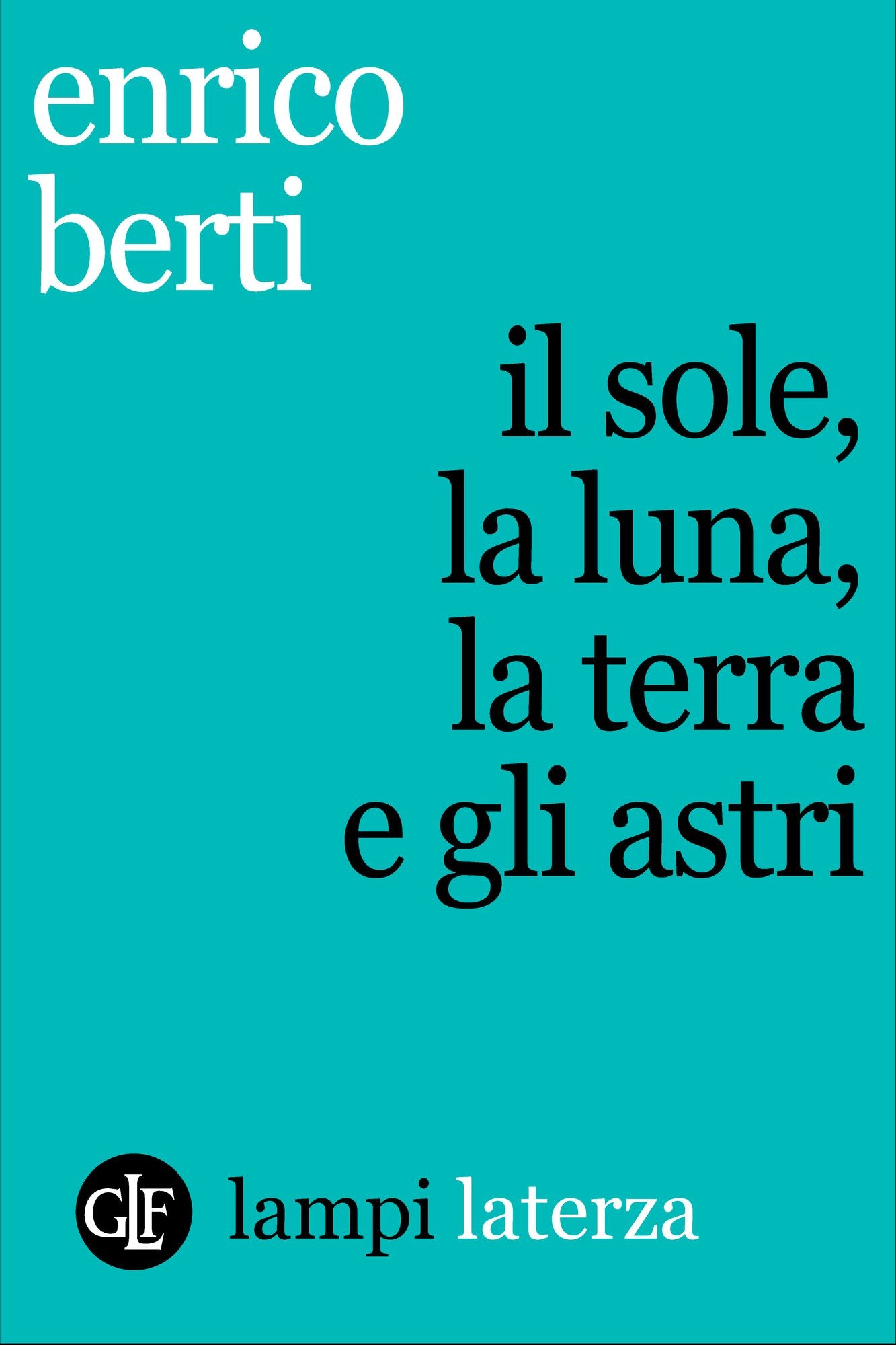 Il sole, la luna, la terra e gli astri