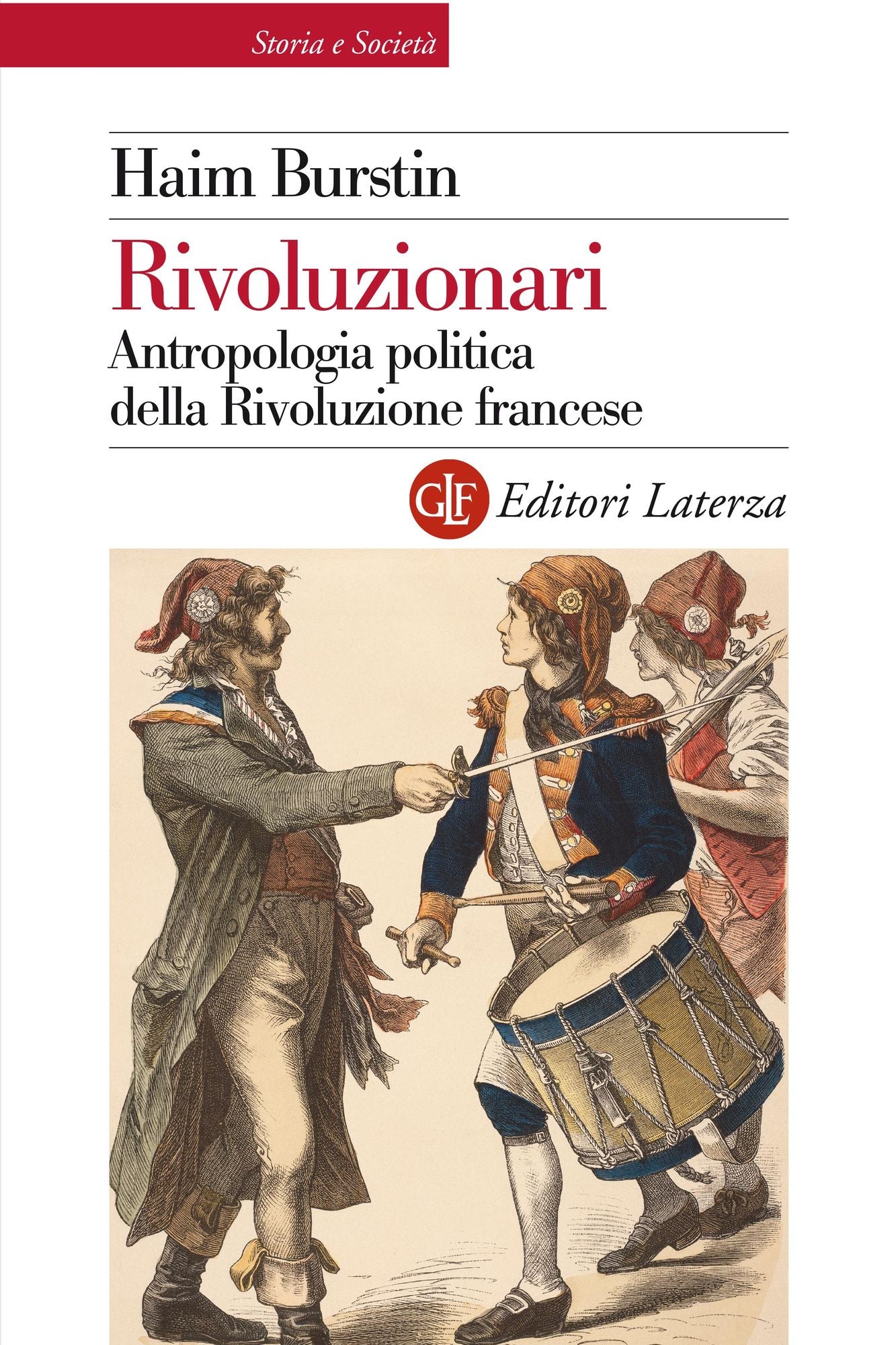 Rivoluzionari: Antropologia politica della Rivoluzione francese