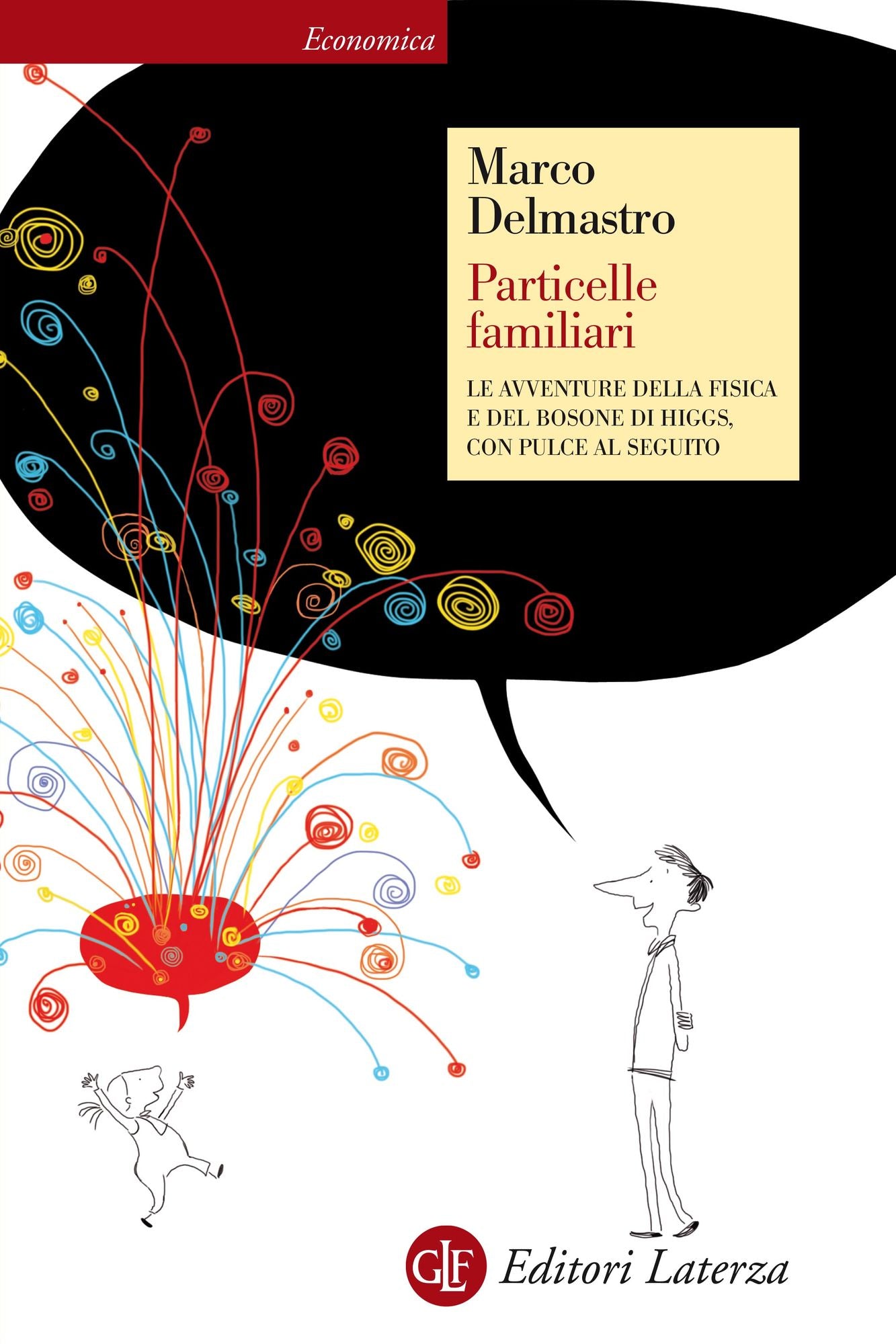 Particelle familiari: Le avventure della fisica e del bosone di Higgs, con Pulce al seguito