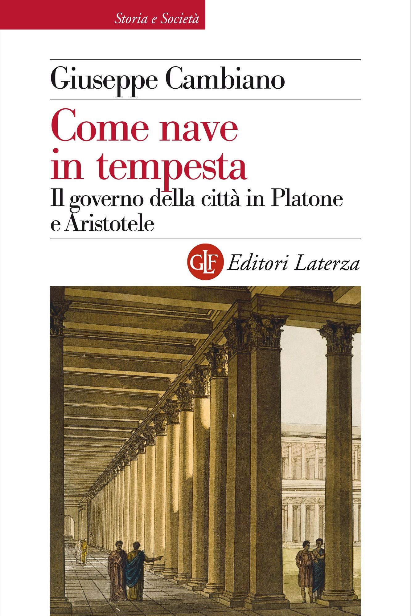 Come nave in tempesta: Il governo della città in Platone e Aristotele