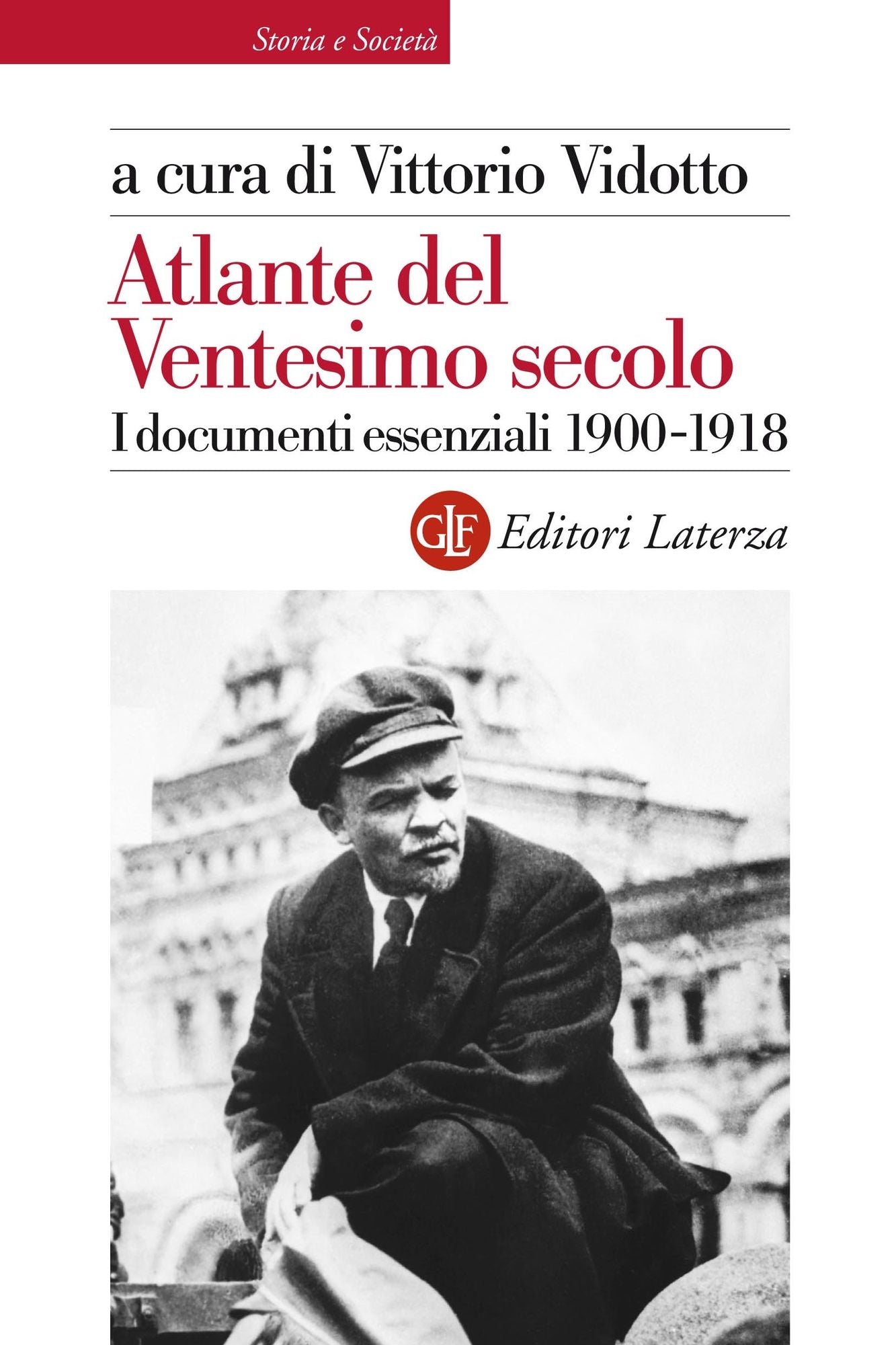 Atlante del Ventesimo secolo: I documenti essenziali 1900-1918