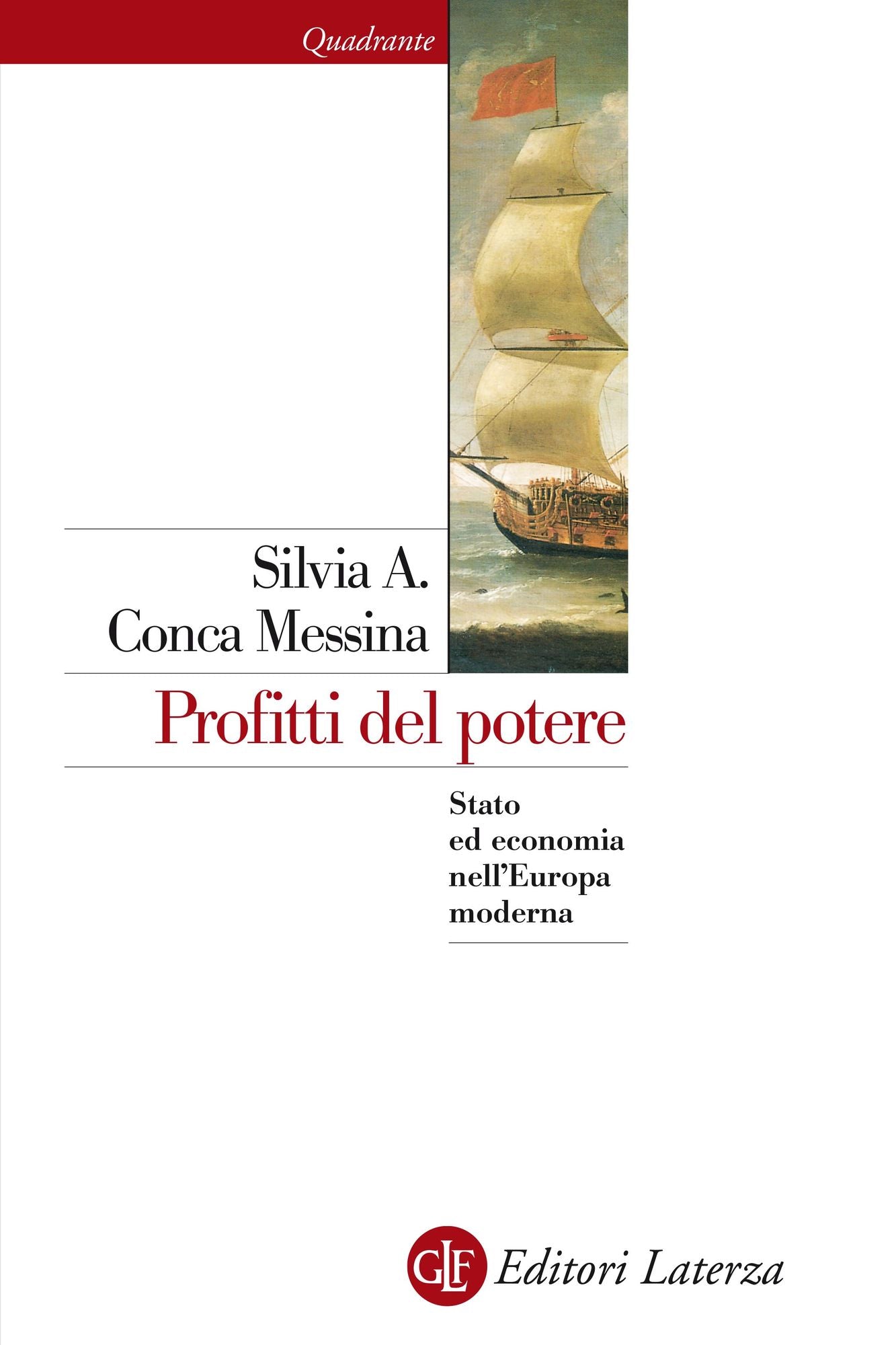 Profitti del potere: Stato ed economia nell'Europa moderna