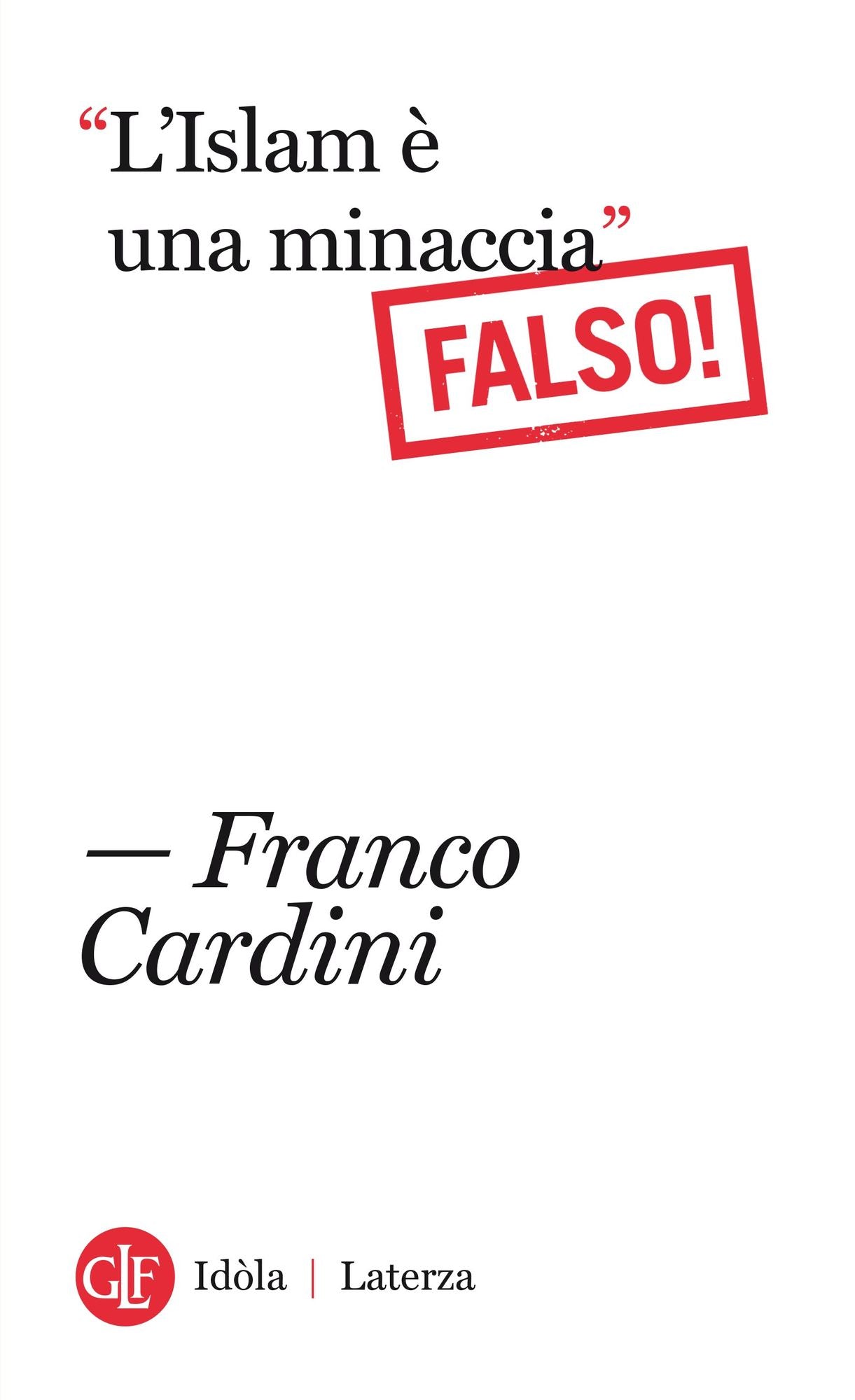 "L'Islam è una minaccia": Falso!