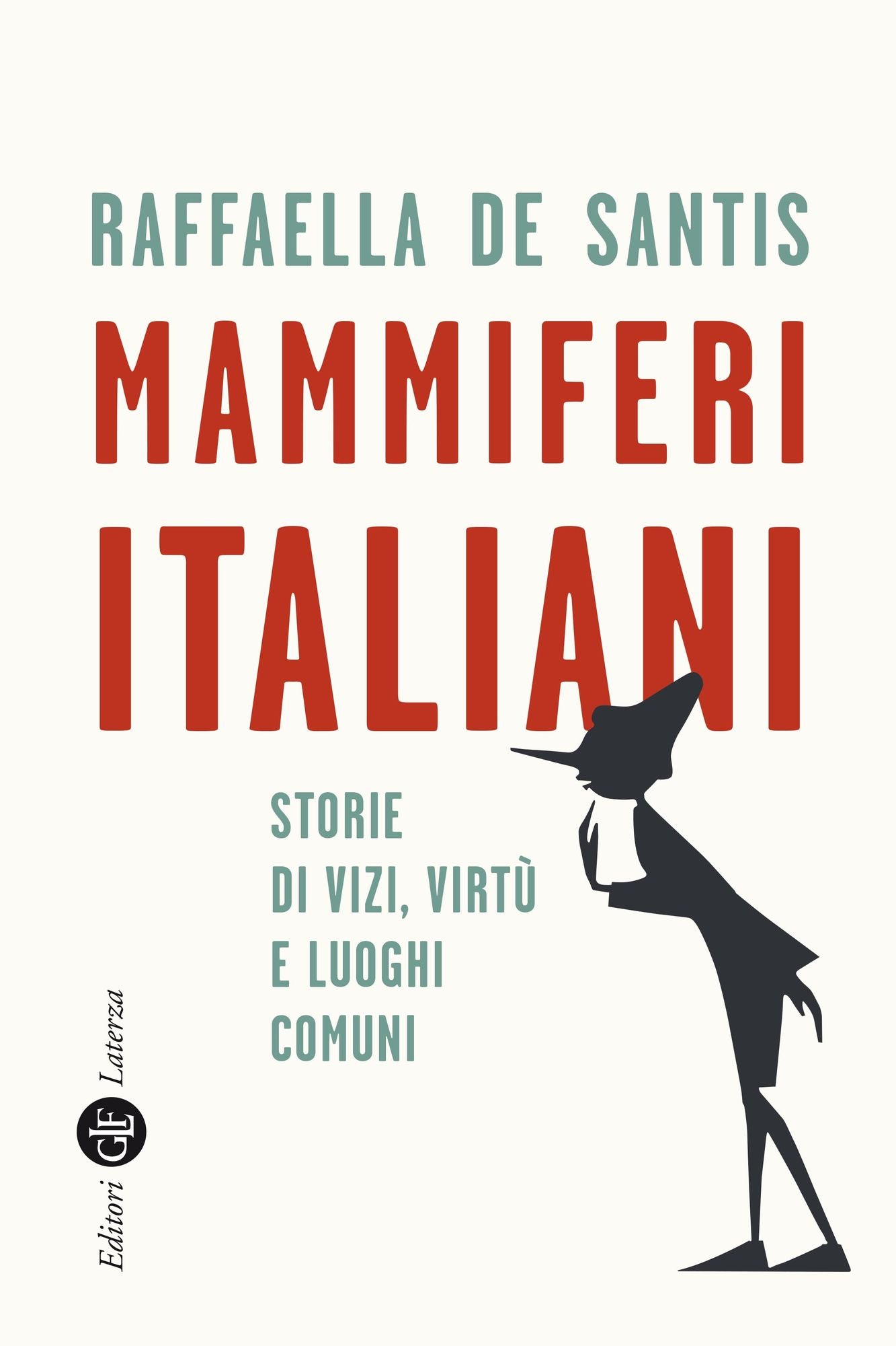 Mammiferi italiani: Storie di vizi, virtù e luoghi comuni